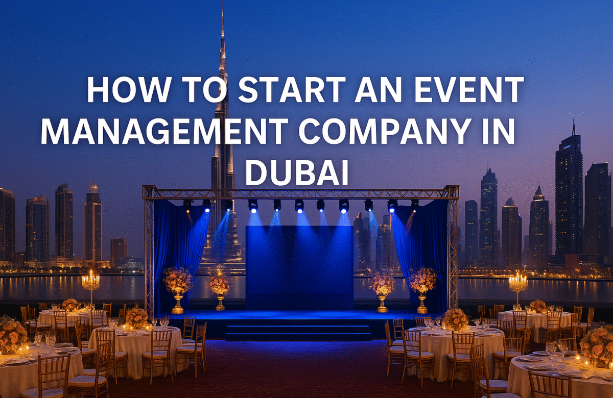 How to Start an Event Management Company in Dubai – luxury outdoor event setup with stage, lights, and elegant décor against the vibrant Dubai skyline featuring the Burj Khalifa.